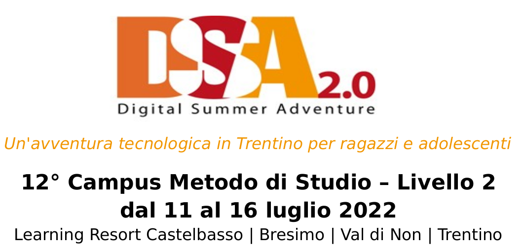 12° Campus Metodo di Studio - Livello 2. In Trentino a Castelbasso, estate 2022